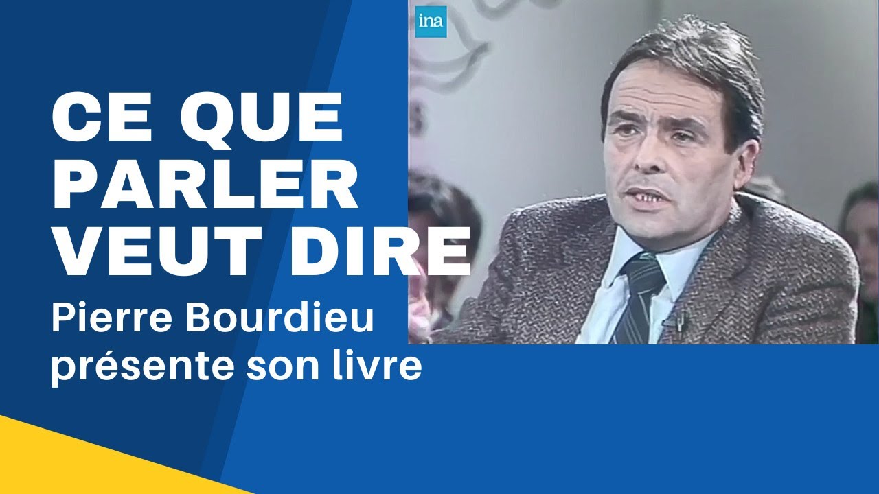 Pierre Bourdieu présente son livre Ce que parler veut dire
