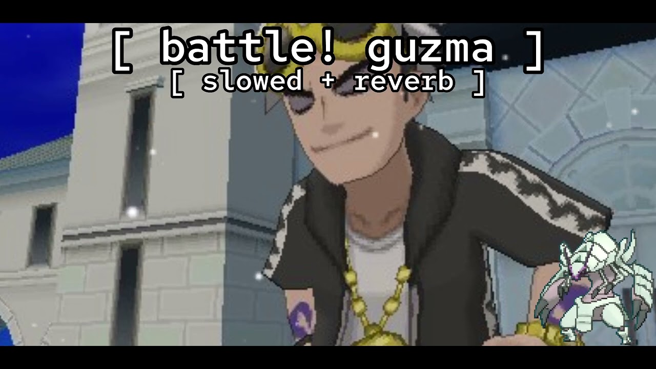 [ battle! guzma ★ slowed + reverb ] // pokémon sun/moon