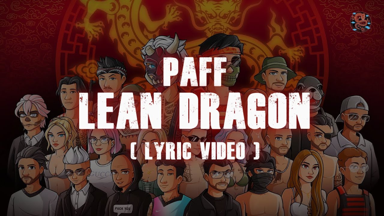 @Paff071 - Lean Dragon (Lyric Video) #executiverp #leandragon #ld • FANMADE