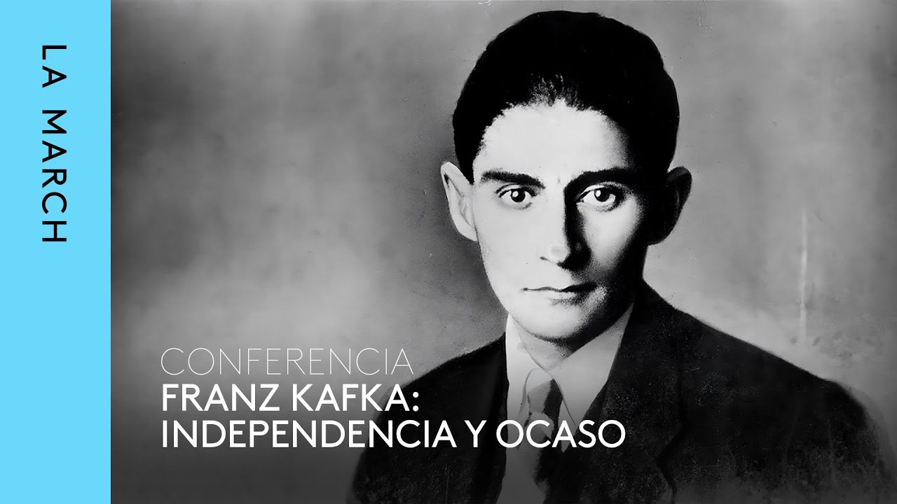 Kafka, escritor total (II): el ocaso · La March