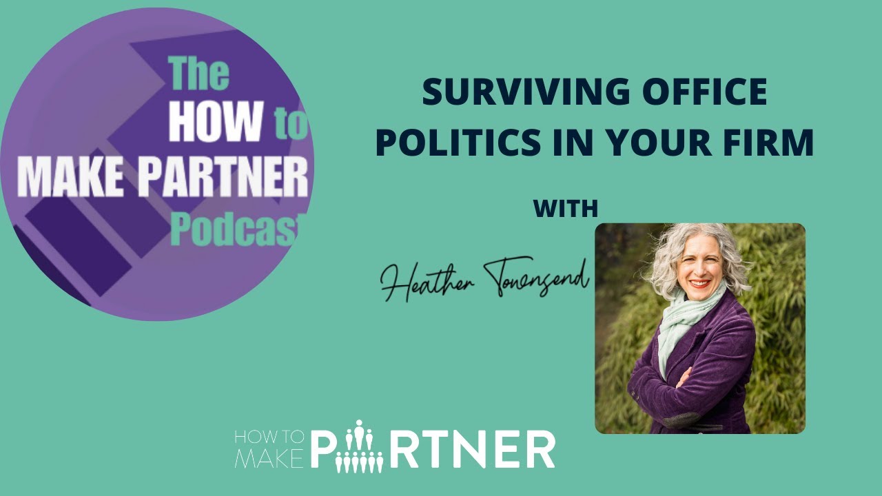 Office Politics! Surviving Office Politics in your Law Firm or Accountancy Firm