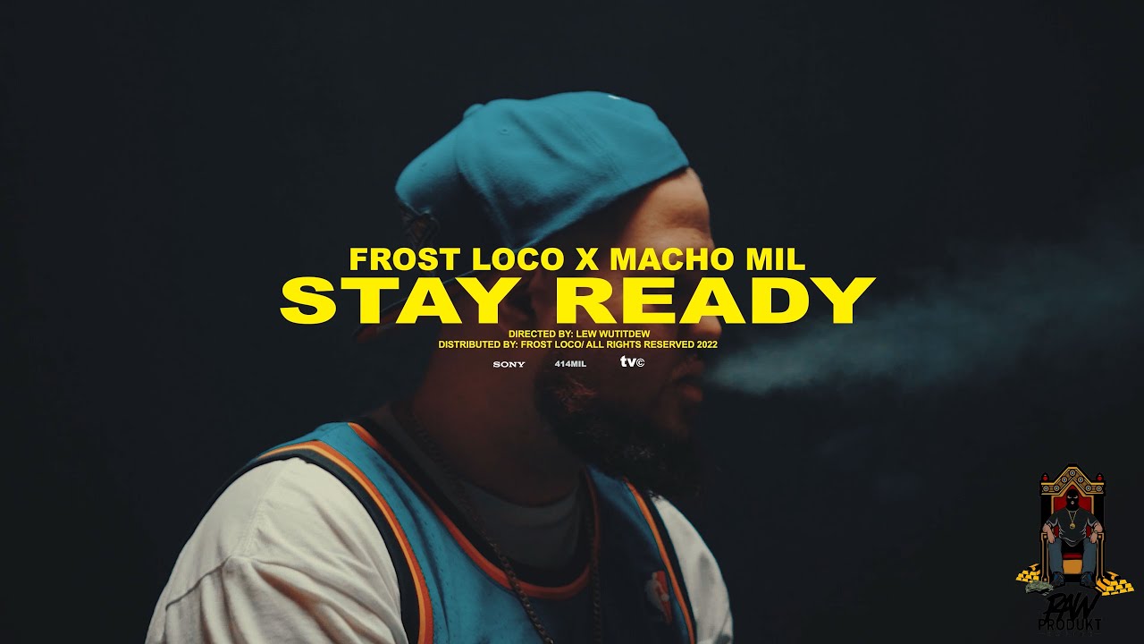 Frost Loco - Stay Ready (feat. Macho Mil) (Official Music Video) Shot By: @SHOTBYLEWWUTITDEW