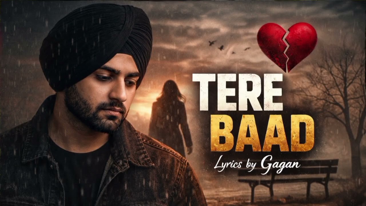 Tere Baad (Gagan Solkhian)New Punjabi Song 2026