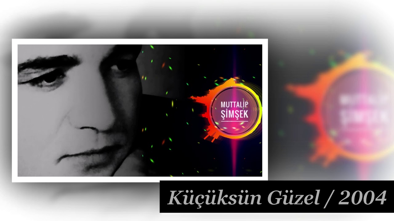 Muttalip ŞİMŞEK Küçüksün Güzel #küçüksüngüzel