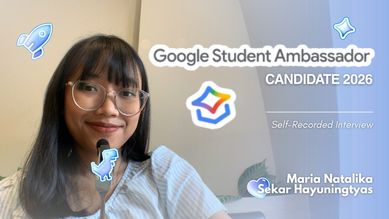 Maria Natalika - Kandidat Google Student Ambassador 2026 Indonesia- Universitas Atma Jaya Yogyakarta