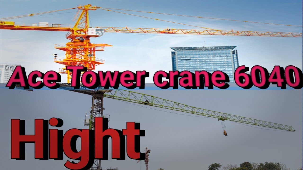 Ace Tower crane 6040 hight