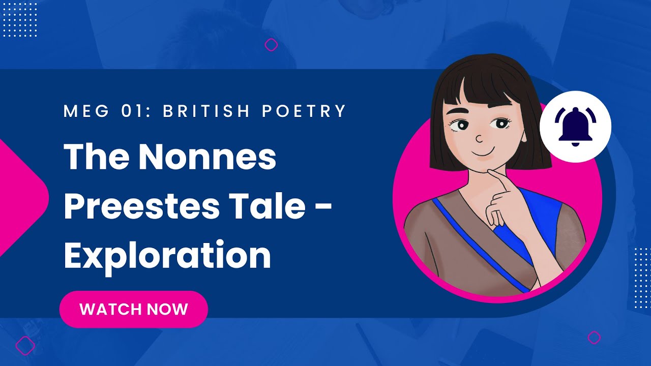 The Nun's Priest's Tale - Exploration | MEG 01 | Block 1 | British Poetry | IGNOU