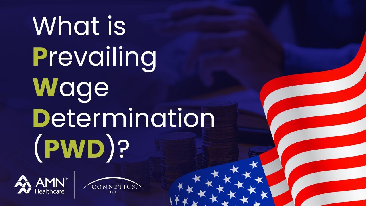 What is Prevailing Wage Determination (PWD)?