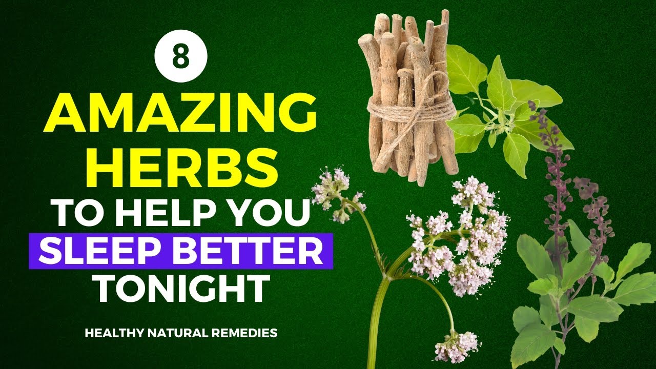 8 Natural Herbs To Finally Beat Insomnia
