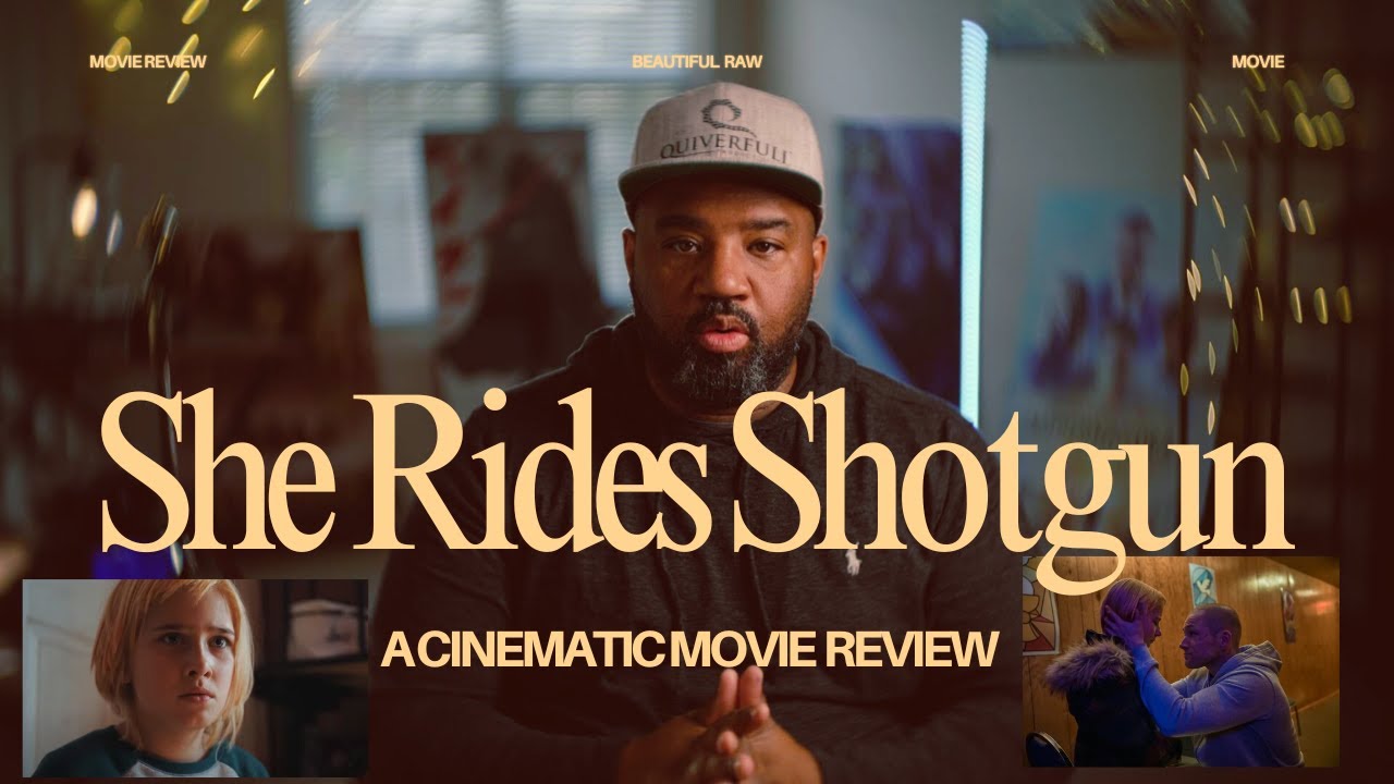 SHE RIDES SHOTGUN Movie Review( Beautiful, Raw)