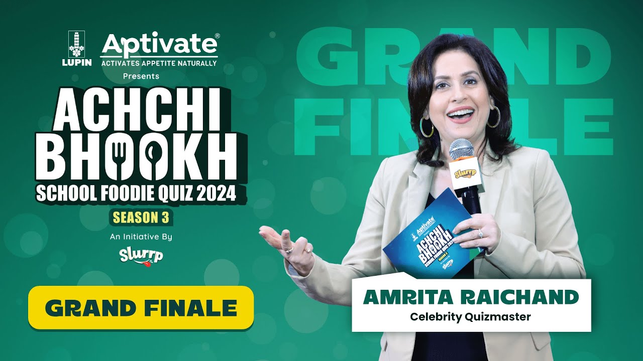 National Finale of the Lupin Aptivate Achchi Bhookh School Foodie Quiz 2024
