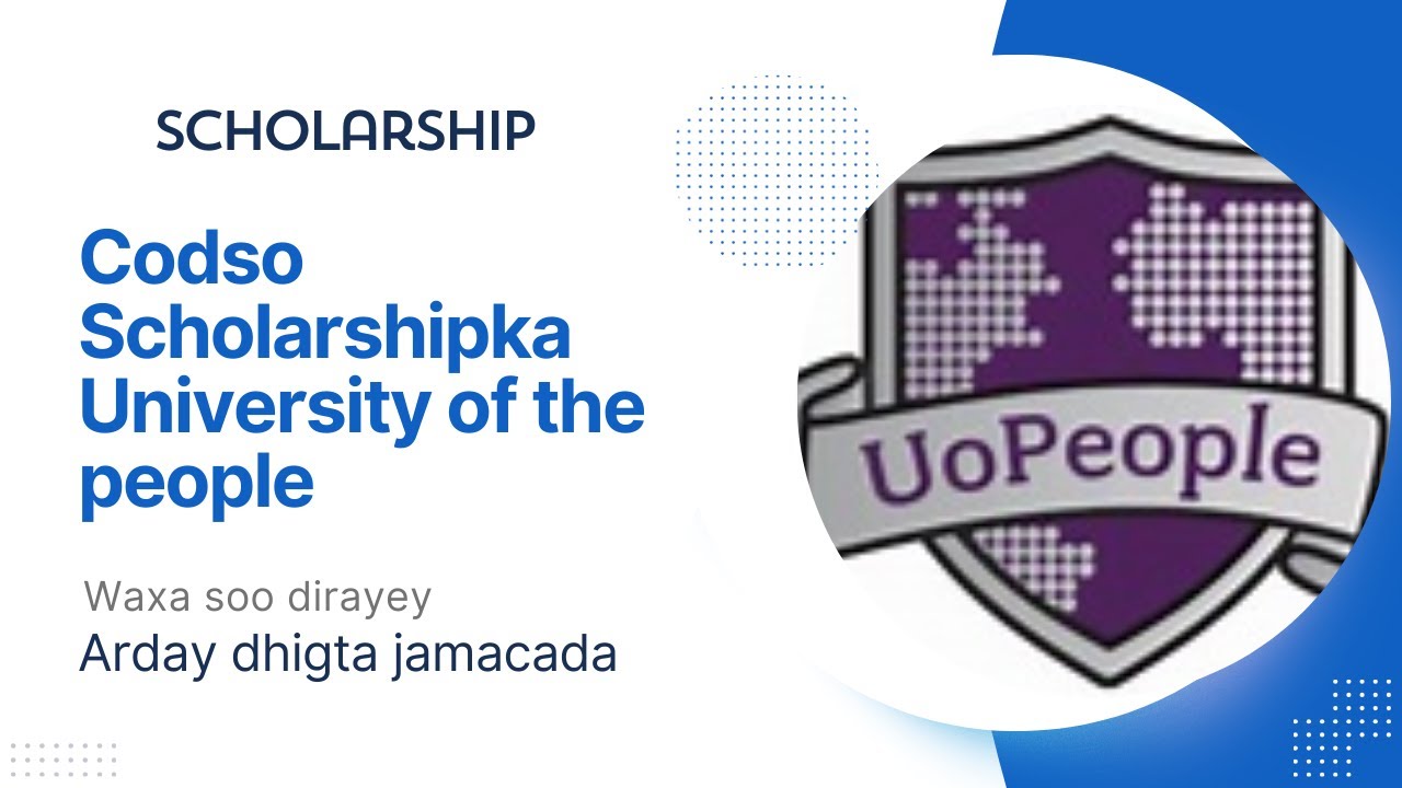 Codso scholarshipka University of the People oo gebi ahaanba si bilaasha ku dhigo Jaamacada