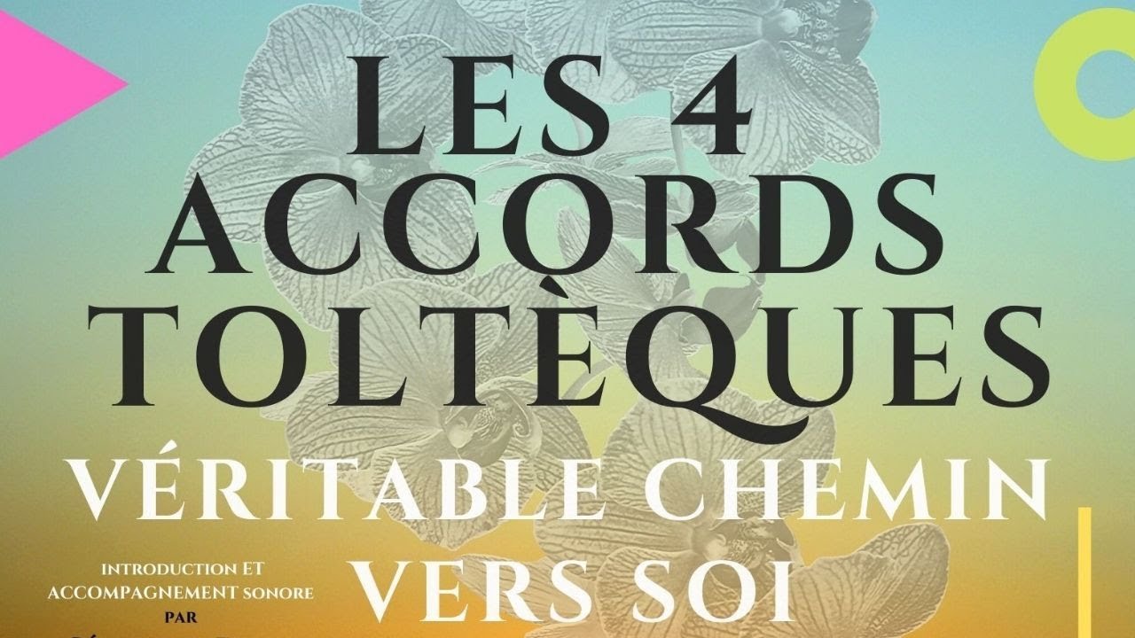 Les 4 accords toltèques : Conférence