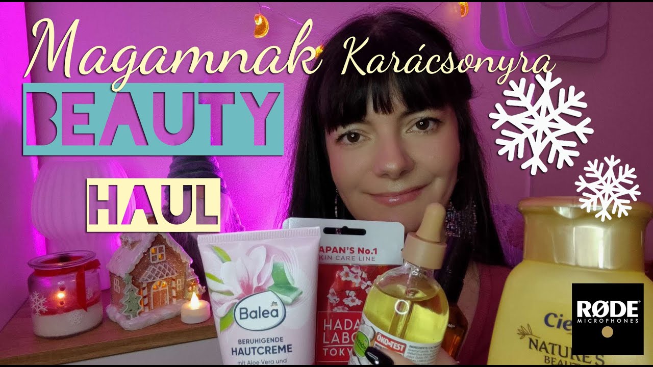 ❄️Magamnak Karácsonyra  BEAUTY HAUL❄️ Selfcare cuccokkal #asmr #magyarasmr #haulvideo #beautyhaul