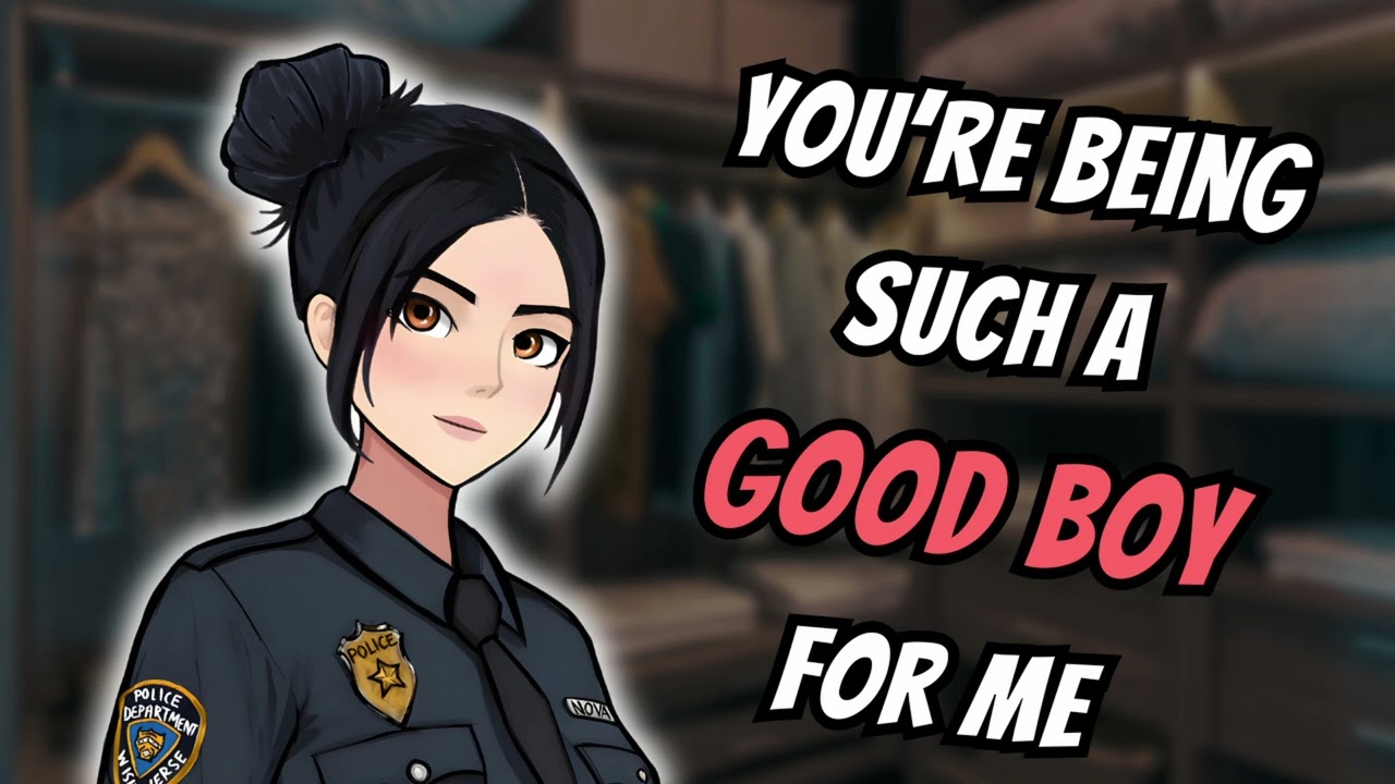 Stuck in a Closet with a Police Officer [FDom] [Praise] [Flirty] [F4M]
