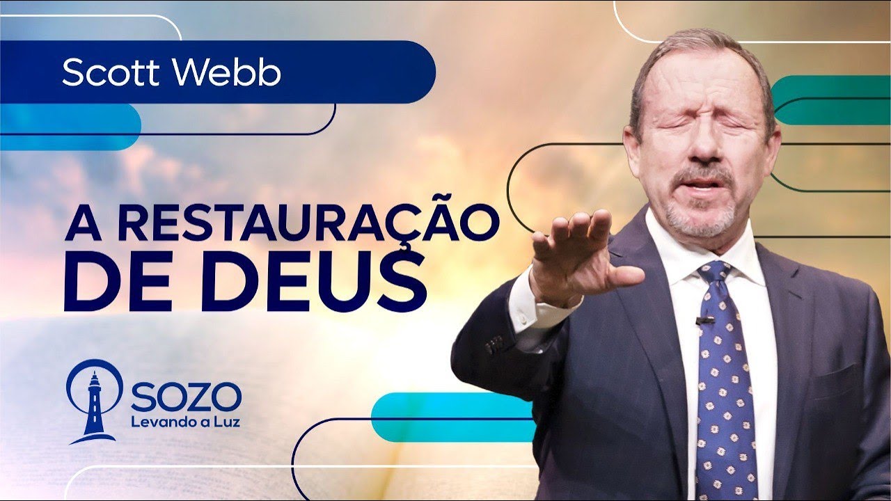 Scott Webb - A Restauração de Deus