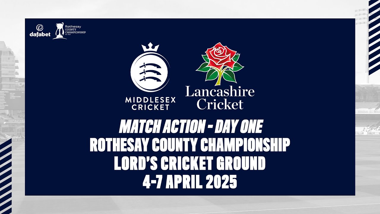 MATCH ACTION | DAY ONE V LANCASHIRE