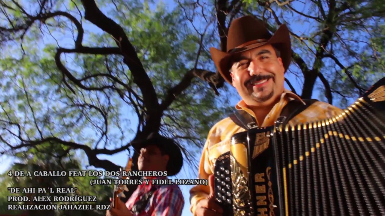 4 DE A CABALLO FEAT LOS DOS RANCHEROS (JUAN TORRES Y FIDEL LOZANO)