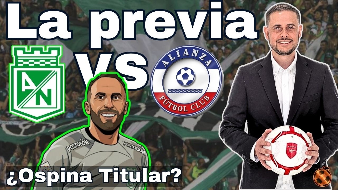 Nacional vs Alianza Valledupar La previa fecha 8 FPC