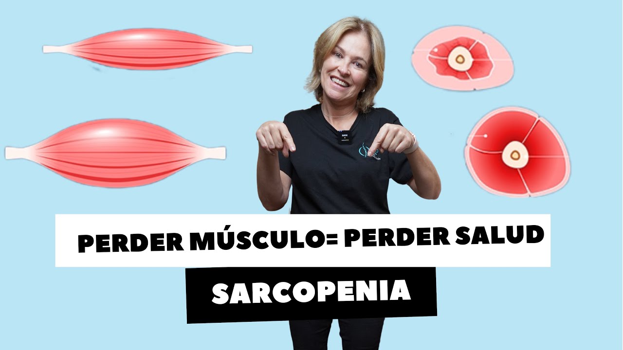 PERDER M&Uacute;SCULO= PERDER SALUD, SARCOPENIA