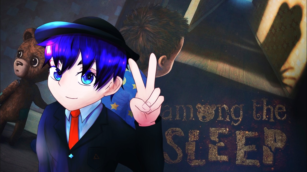 【 Among the Sleep 】幼児退行…？？