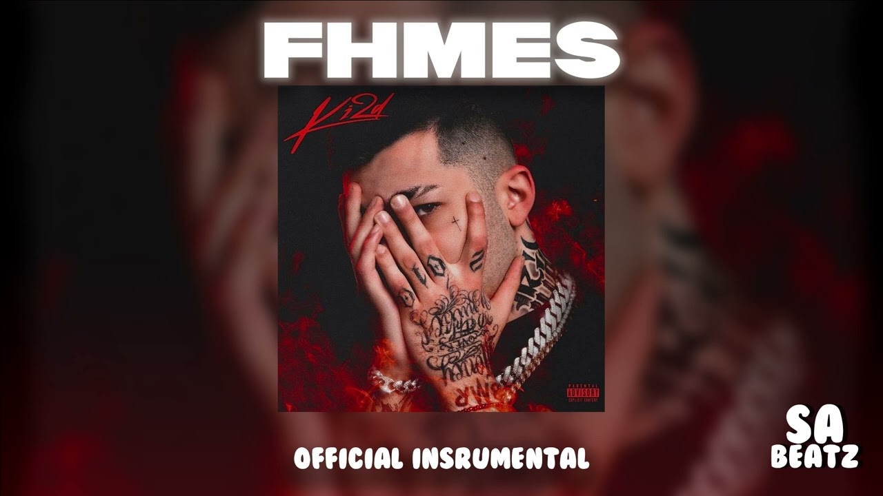 Kidd - Fhmes [OFFICIAL INSTRUMENTAL]