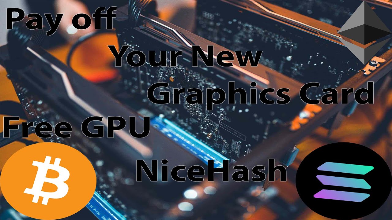 How To Mine Crypto with Nice hash - Free Graphics cards?!? - 2021
