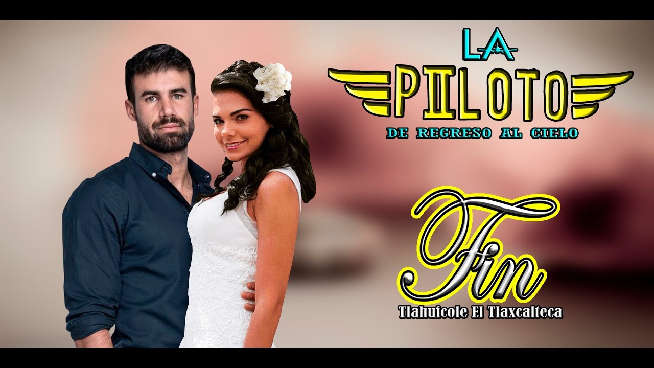 El increible Final de una gran historia La Piloto 2 con Livia Brito, Juan Colucho y Arap Bethke