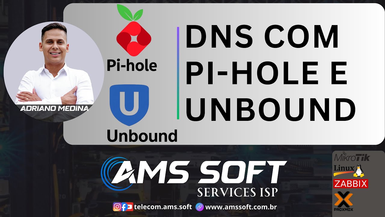 DNS Pi-hole + Unbound - Demonstração da Instalação - Adriano Medina | AMS SOFT