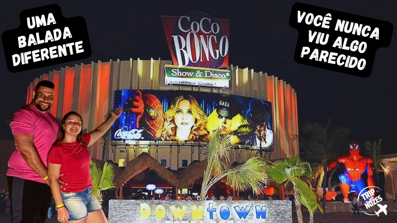 COCO BONGO A MAIOR E PRINCIPAL BALADA DE PUNTA CANA