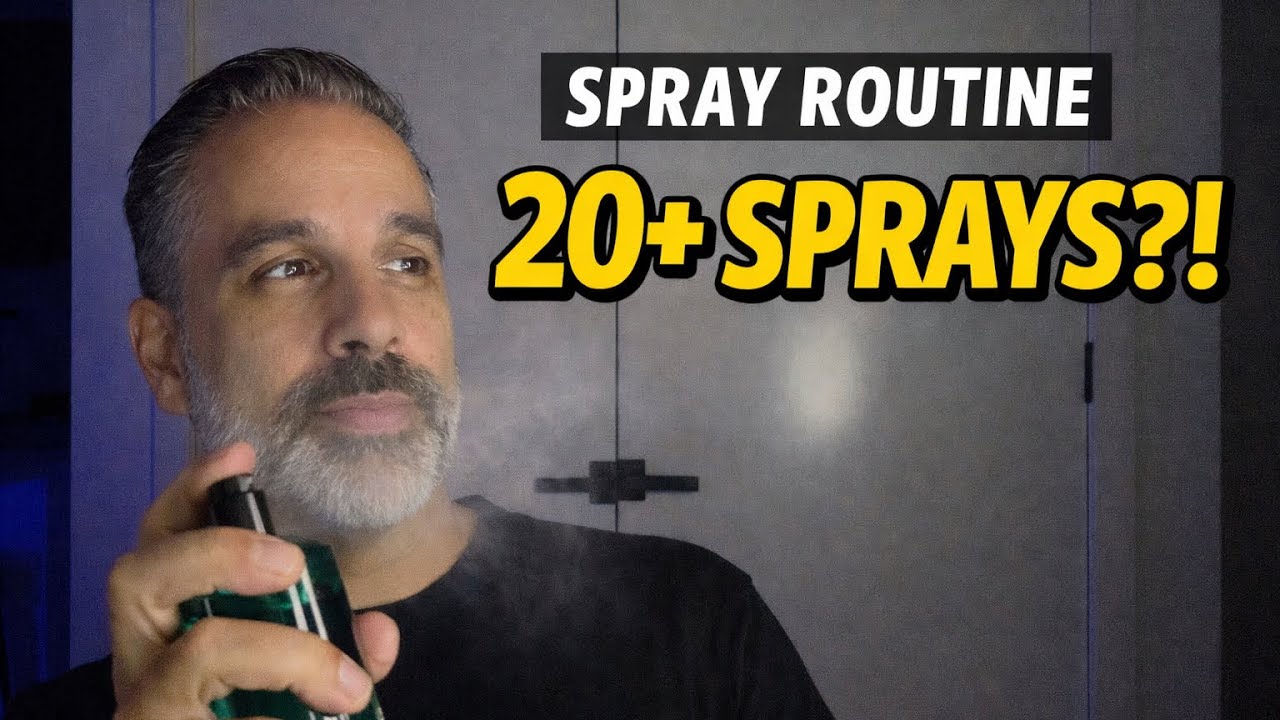 Spray Routine - 20 SPRAYS?!