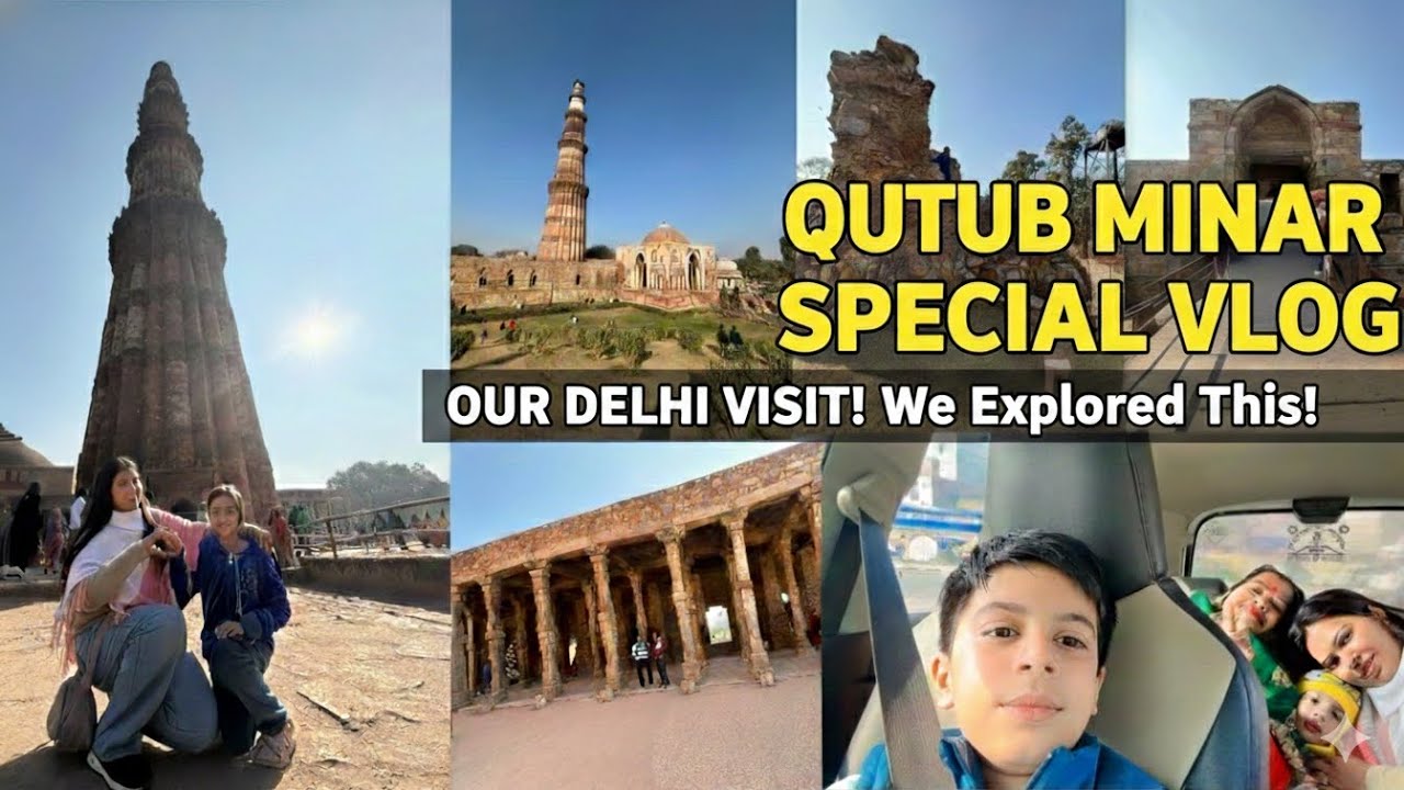 क़ुतुब मीनार का दीदार | Family Vlog with History & Feelings 🏰✨ @vinitasharma4738 