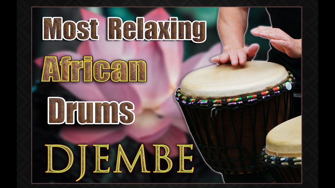 African djembe drumming | Solo Djembe  Drums | Relaxing | Chill drums | Relaxing Music | Let Go