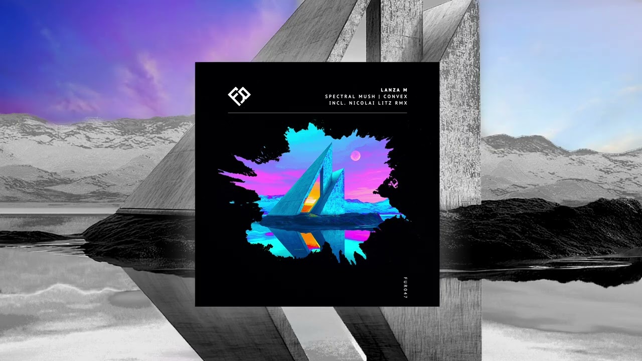 Lanza M - Convex (Nicolai Litz Concav Remix)