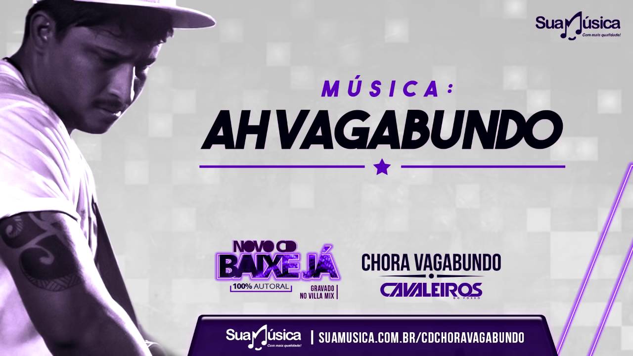 AH VAGABUNDO   CD CHORA VAGABUNDO   CAVALEIROS DO FORRÓ