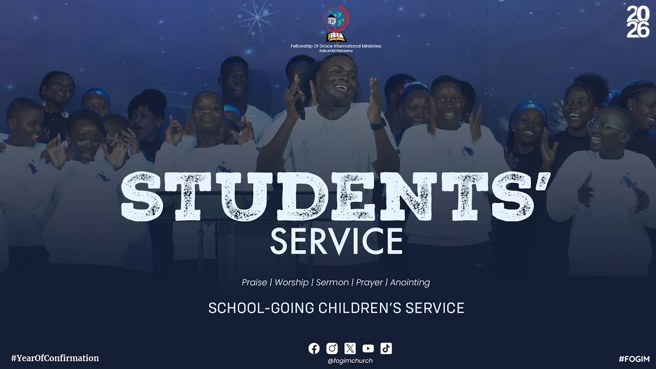 STUDENTS' SERVICE  | 30TH JANUARY 2025 | FOGIM