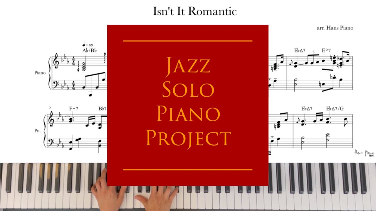 Isn’t It Romantic / Jazz Solo Piano Project / download for free transcription/ arr.HansPiano /무료악보