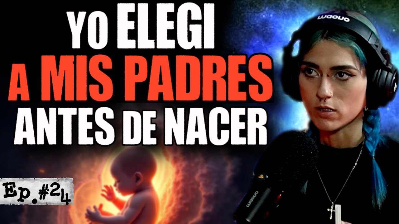 24 / Elegimos Nuestra Vida desde Antes de Nacer