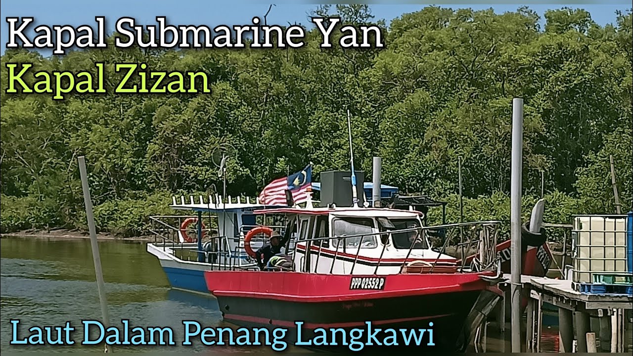 Memancing Laut dalam antara Penang Langkawi - Kapal Karam Submarine Yan, Kapal Zizan