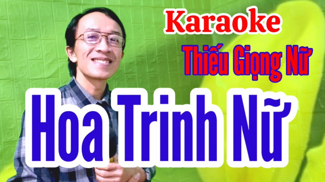 Hoa Trinh Nữ | karaoke Thiếu giọng nữ | Song ca với Quang Sang