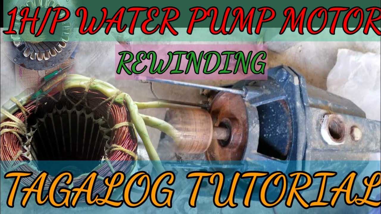 HOW TO REWIND (1HP ) WATER PUMP MOTOR