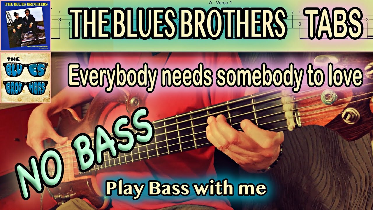 THE BLUES BROTHERS - Everybody needs somebody to love (NO Bass) + Play along TABS & Lyrics