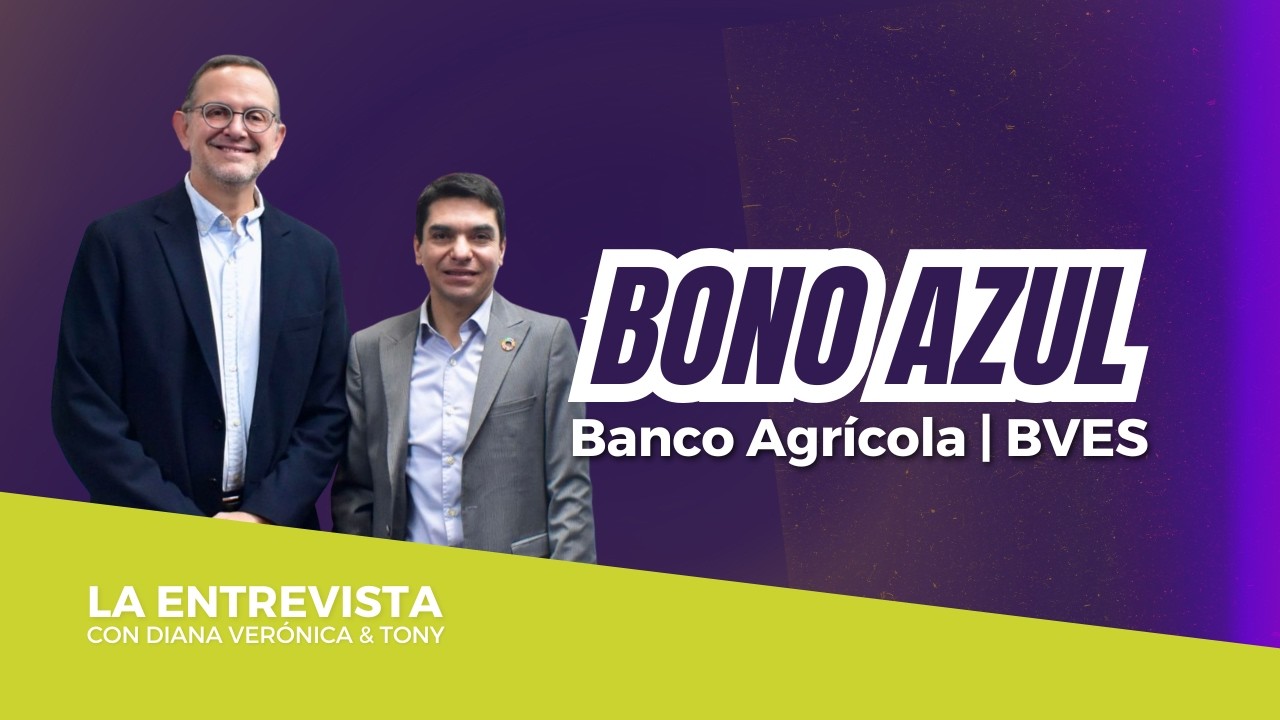 Bono Azul  | Banco Agrícola y Bolsa de Valores de El Salvador