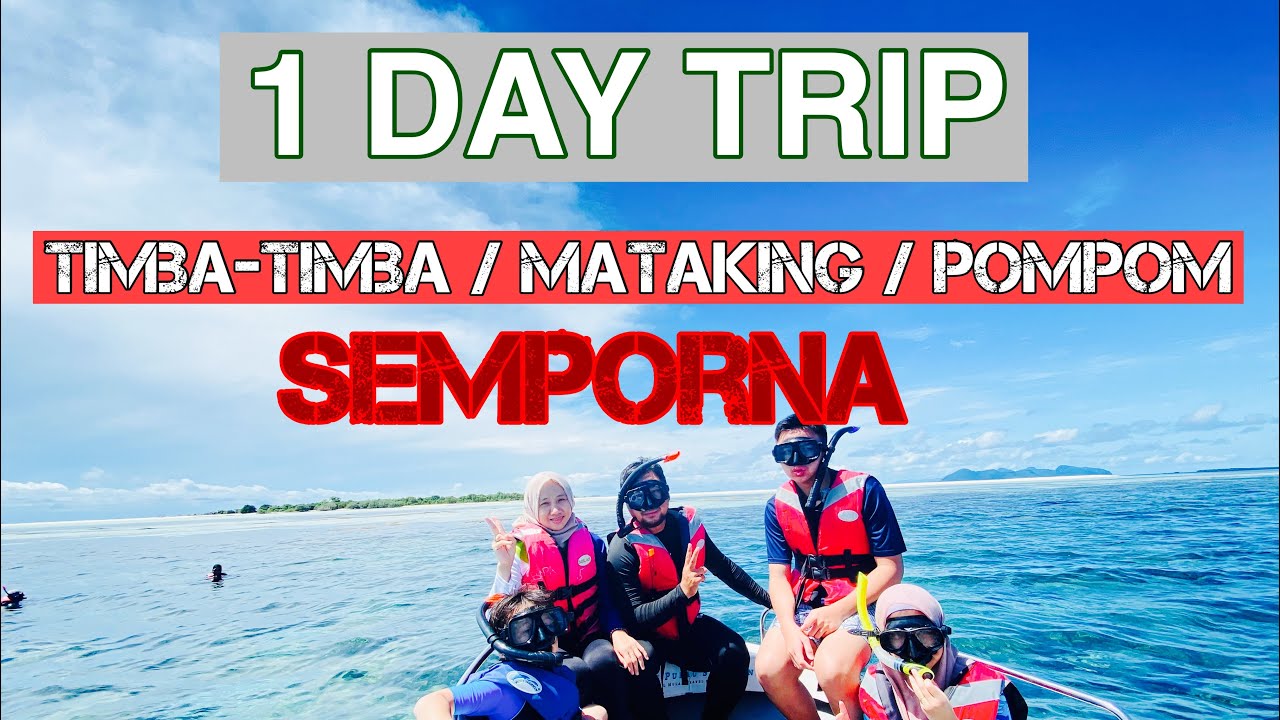 ONE DAY TRIP TO 3 ISLAND | PULAU TIMBA-TIMBA | PULAU MATAKING | PULAU POM-POM