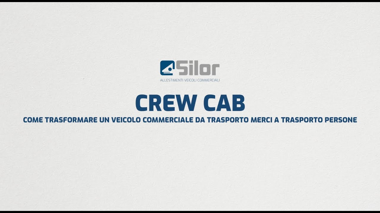 Crew cab: come trasformare un veicolo commerciale da trasporto merci a trasporto persone | Silor srl
