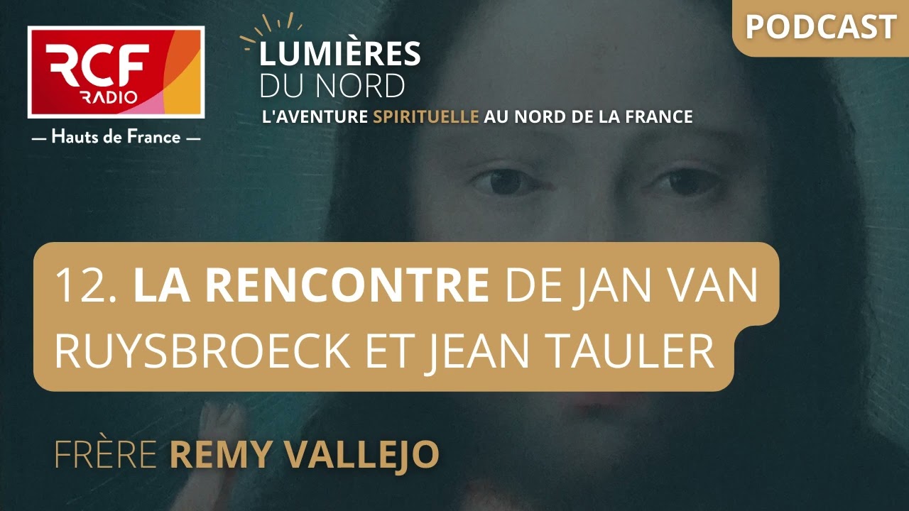 12 - La Rencontre de Jan van Ruysbroeck et Jean Tauler en forêt de soignes #podcast