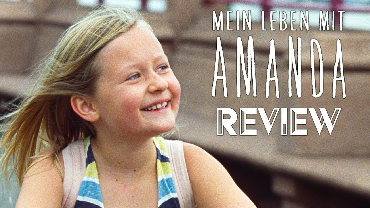 MEIN LEBEN MIT AMANDA / Kritik - Review | MYD FILM