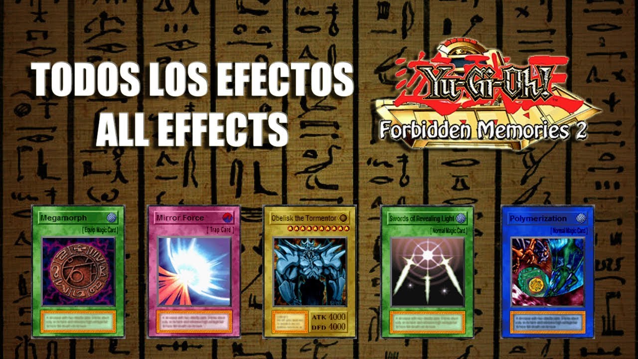 Yugioh Forbidden Memories 2 | Todos los Efectos de las Cartas