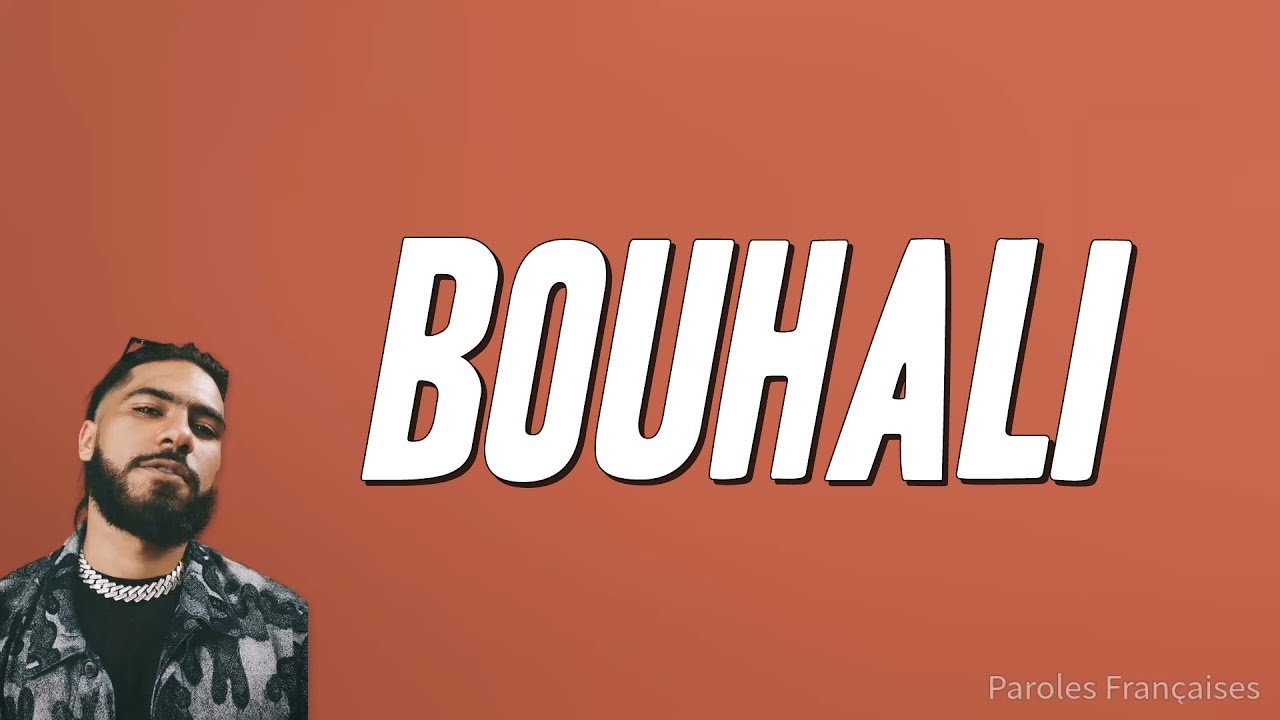 ElGrandeToto - BOUHALI (كلمات/Paroles) [مترجمة/Traduction FR]