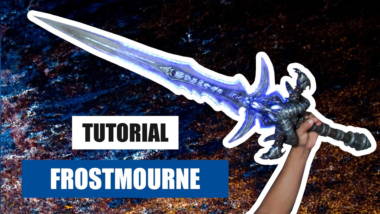 D.I.Y - How to build/Como fazer a Frostmourne - Kmaker Tutorial